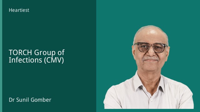 TORCH Group of Infections (CMV)