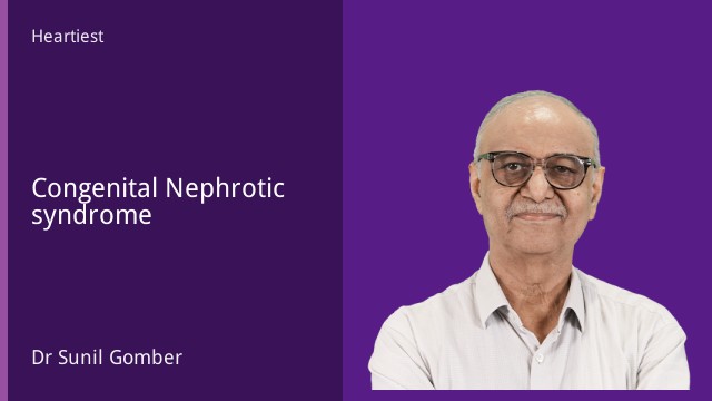 Congenital Nephrotic syndrome